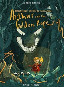 Arthur and the Golden Rope by Joe Todd Stanton