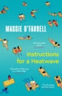 Instructions for a Heatwave by Maggie O'Farrell