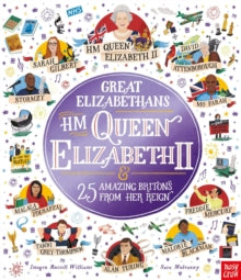 Great Elizabethans: HM Queen Elizabeth II and 25 Amazing Britons from Her Reign by  Imogen Russell Williams