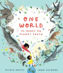 One World: 24 Hours on Planet Earth by Nicola Davis