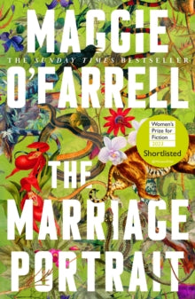 The Marriage Portrait by Maggie O' Farrell