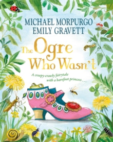 The Ogre Who Wasn't by  Michael Morpurgo