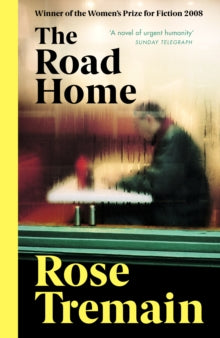 The Road Home by Rose Tremain