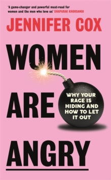 Women Are Angry by Jennifer Cox